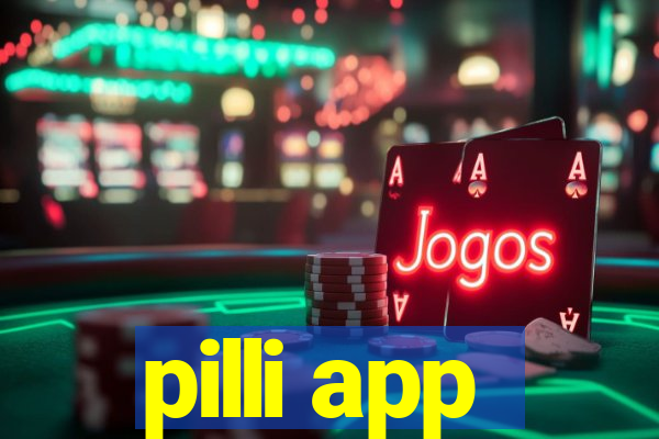pilli app